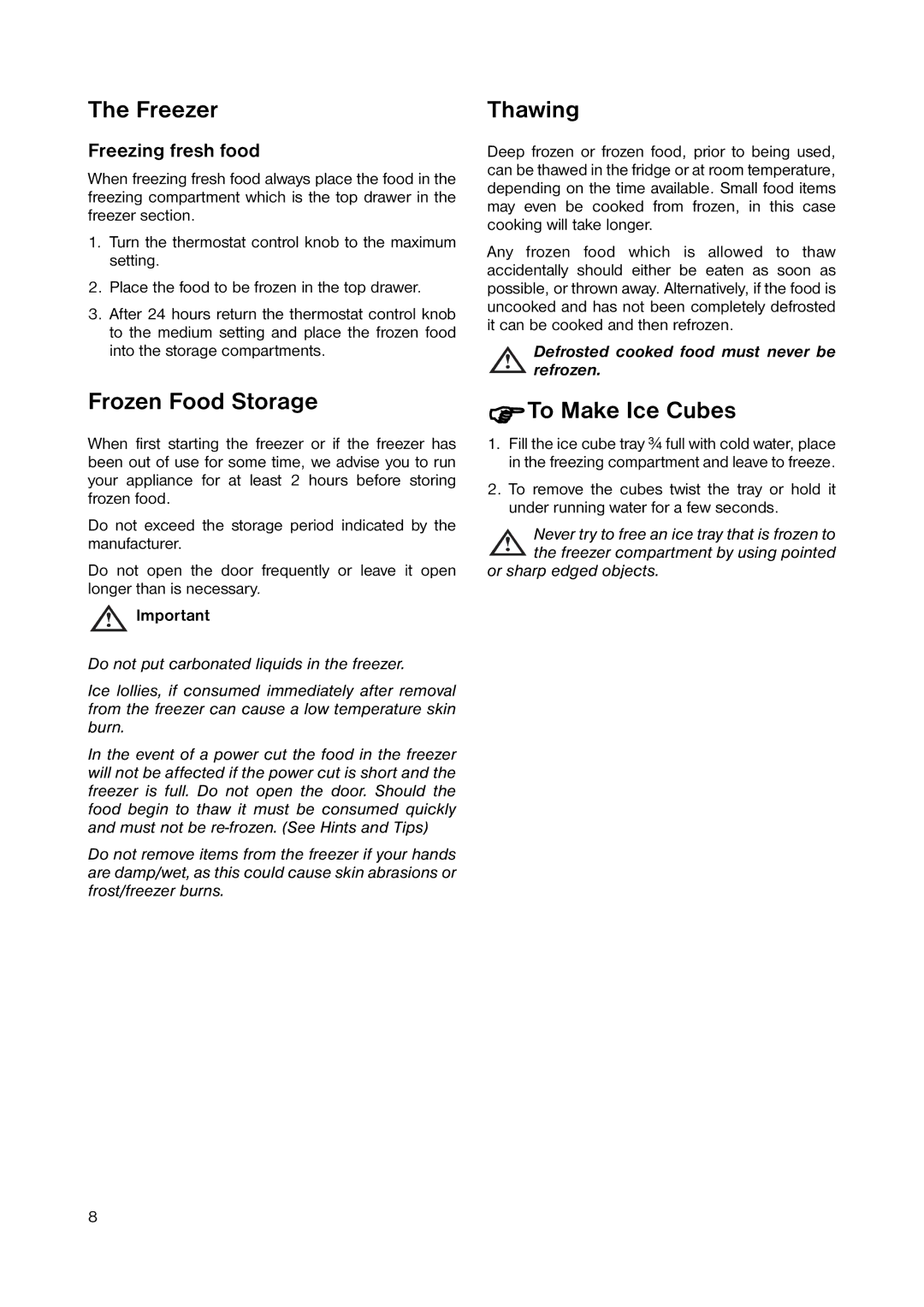 Zanussi ZERB 8441 manual Freezer, Frozen Food Storage, Thawing, To Make Ice Cubes 