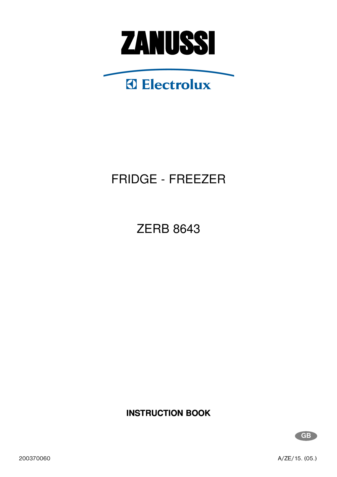 Zanussi ZERB 8643 manual Zanussi, Fridge - Freezer Zerb, Instruction Book 