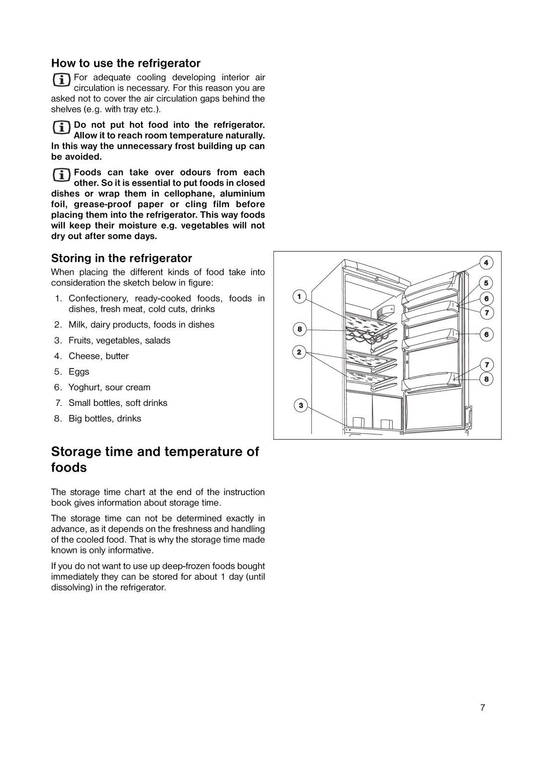 Zanussi ZERB 9043 manual Storage time and temperature of foods, How to use the refrigerator, Storing in the refrigerator 