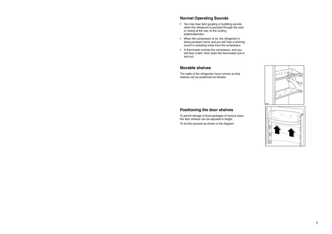 Zanussi ZERC 3025 X manual Normal Operating Sounds, Movable shelves, Positioning the door shelves 