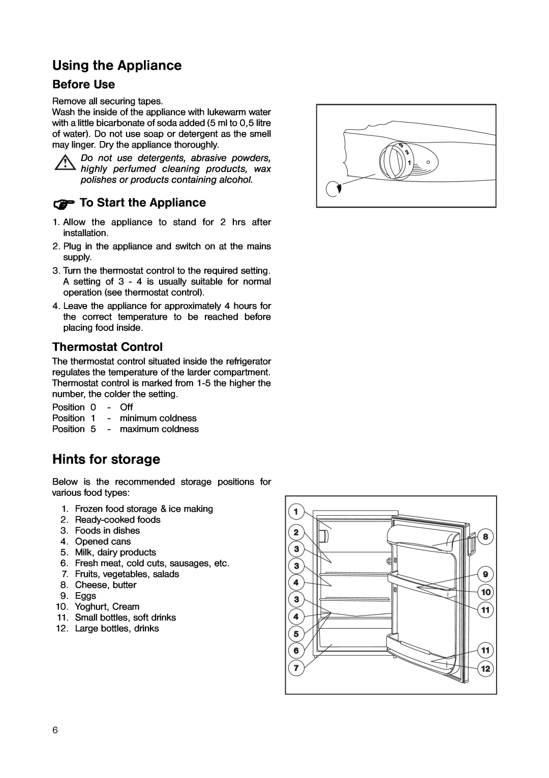 Zanussi ZERT 6546 manual Using the Appliance, Hints for storage, Before Use, To Start the Appliance, Thermostat Control 