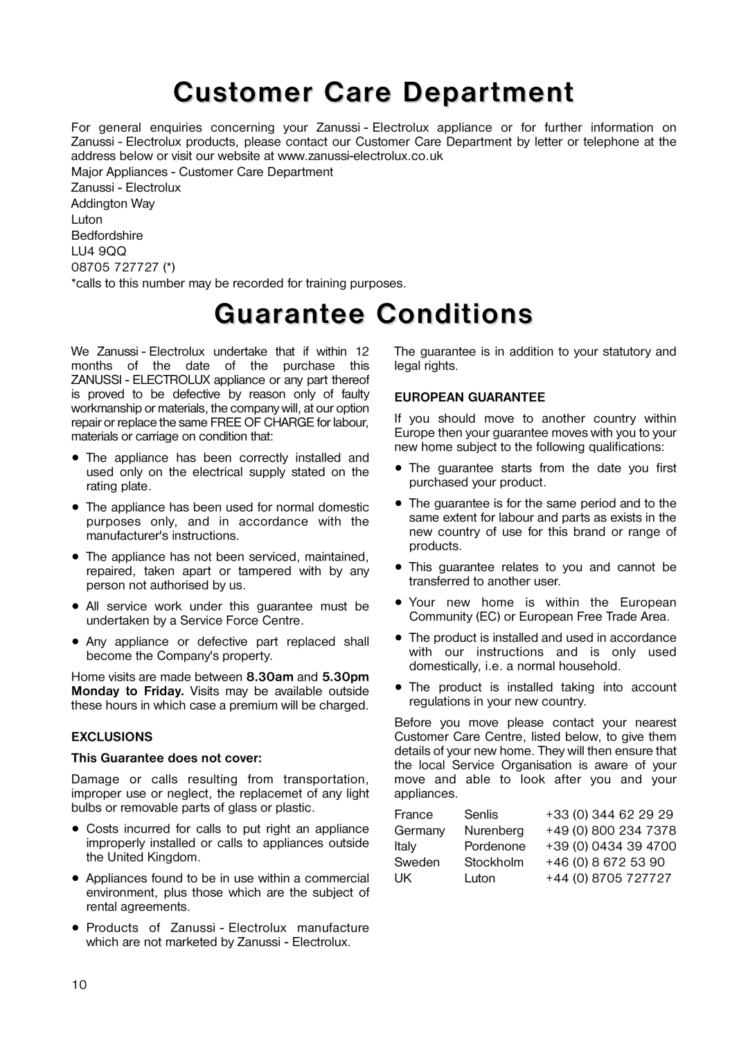 Zanussi ZERT 6646 manual Customer Care Department, Guarantee Conditions, This Guarantee does not cover 