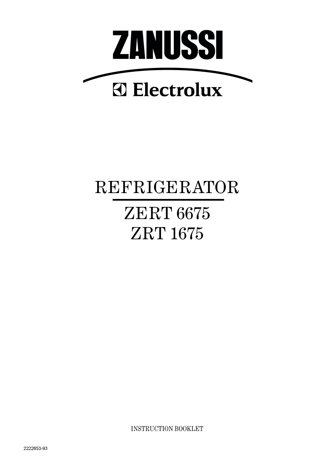 Zanussi ZRT 1675, ZERT 6675 manual Refrigerator 