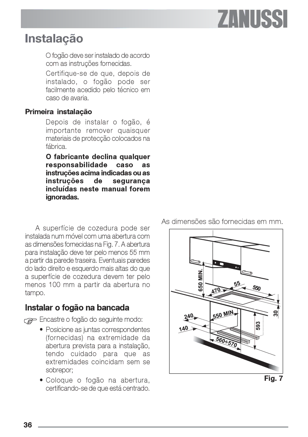 Zanussi ZES 646 manual Instalação, Instalar o fogão na bancada, Primeira instalação 