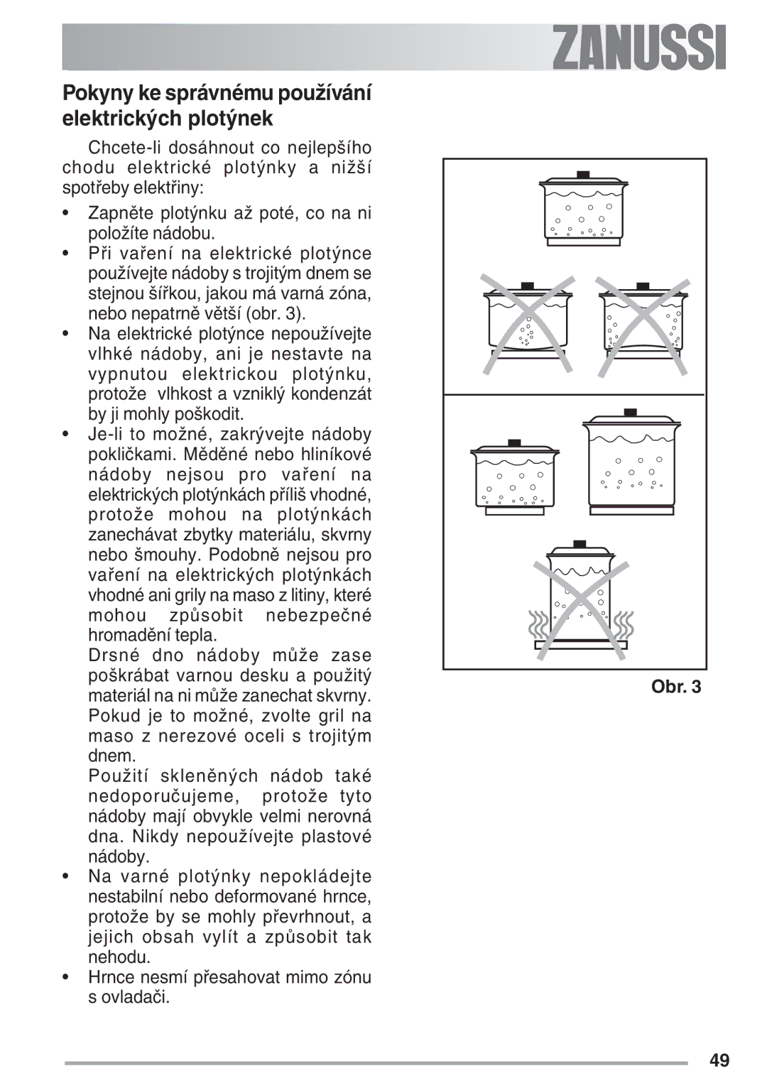 Zanussi ZES 646 manual Pokyny ke správnému používání elektrických plotýnek 