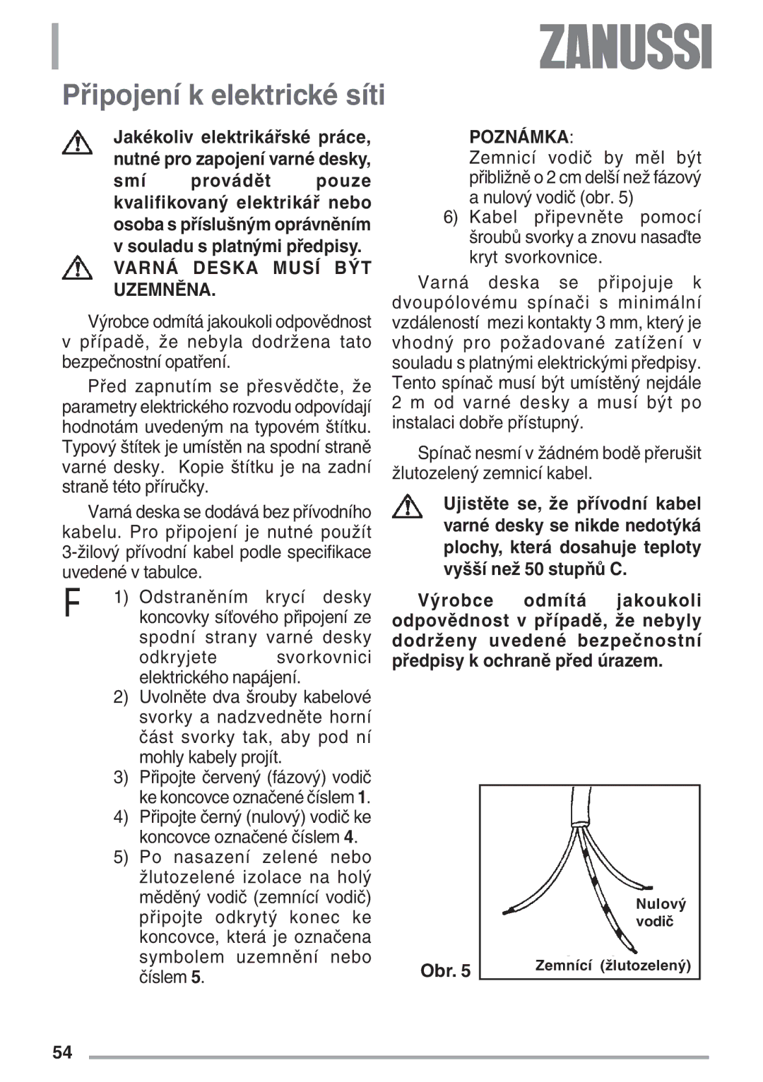 Zanussi ZES 646 manual Připojení k elektrické síti, Varná Deska Musí BÝT Uzemněna 