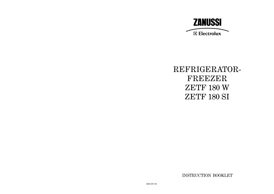 Zanussi manual REFRIGERATOR FREEZER ZETF 180 W ZETF 180 SI, Instruction Booklet, 2222 