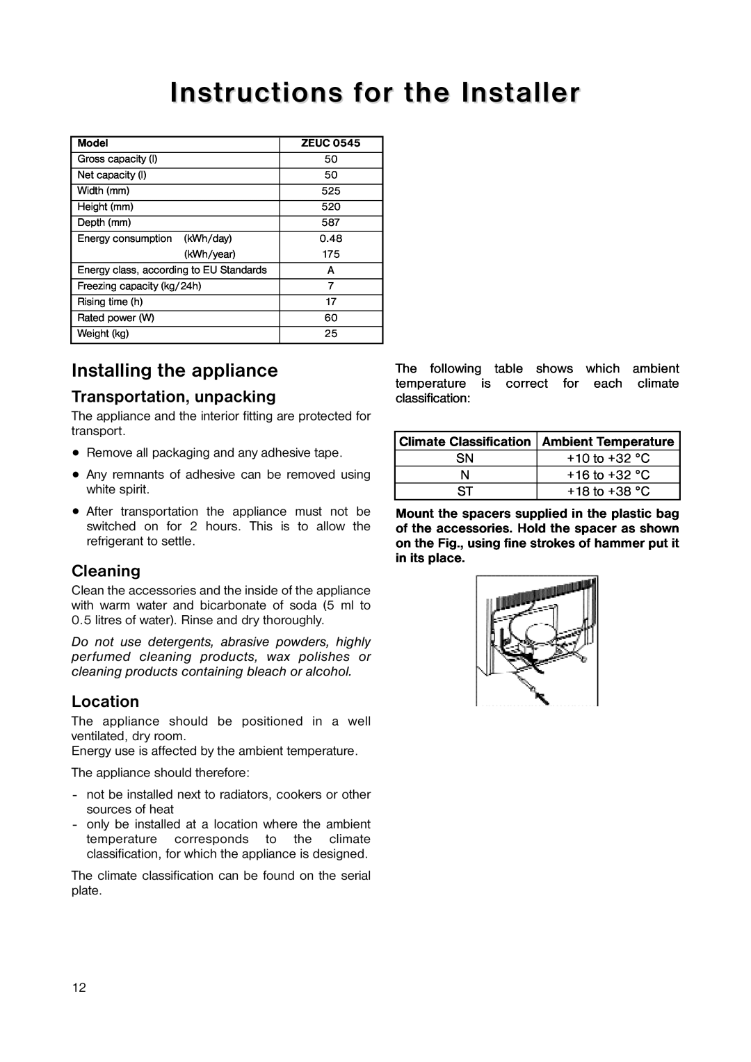 Zanussi ZEUC 0545 Instructions for the Installer, Installing the appliance, Transportation, unpacking, Cleaning, Location 