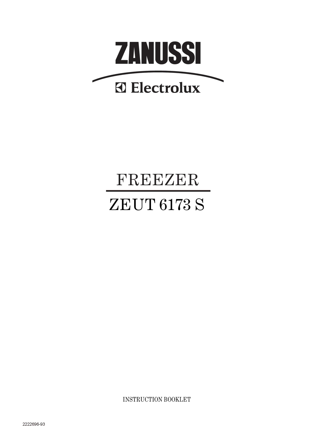 Zanussi ZEUT 6173 S manual Freezer 