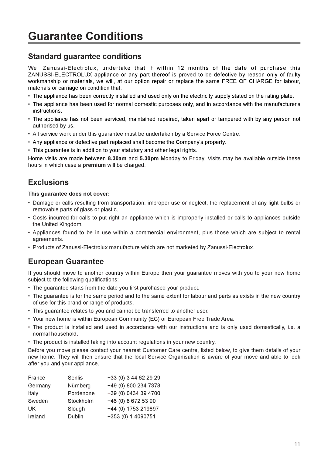 Zanussi ZEUT 6173 S manual Guarantee Conditions, Standard guarantee conditions, Exclusions, European Guarantee 