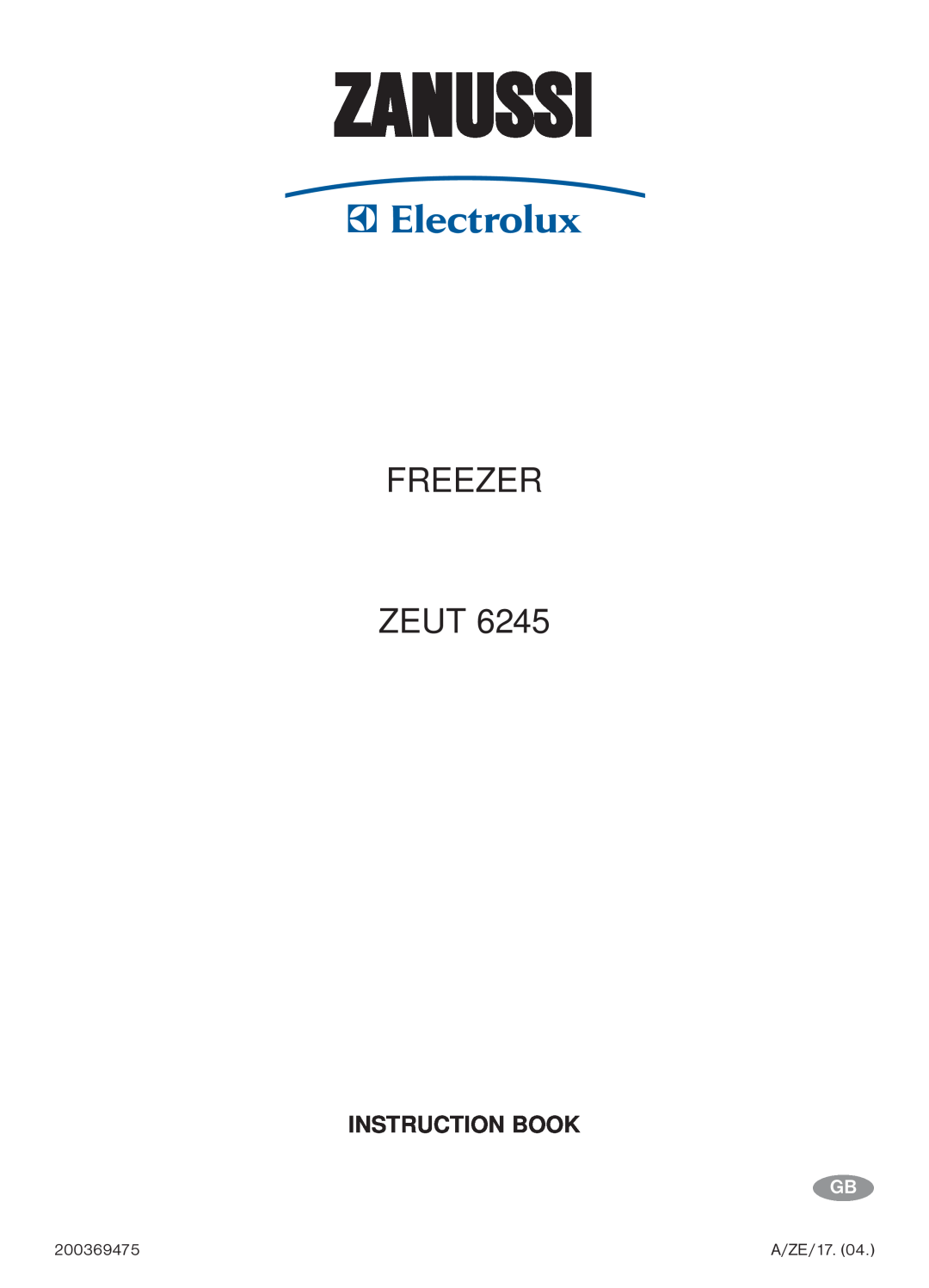 Zanussi ZEUT 6245 manual Zanussi, Freezer Zeut, Instruction Book 