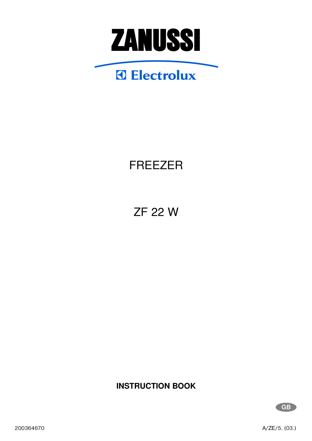 Zanussi manual Zanussi, FREEZER ZF 22 W, Instruction Book 
