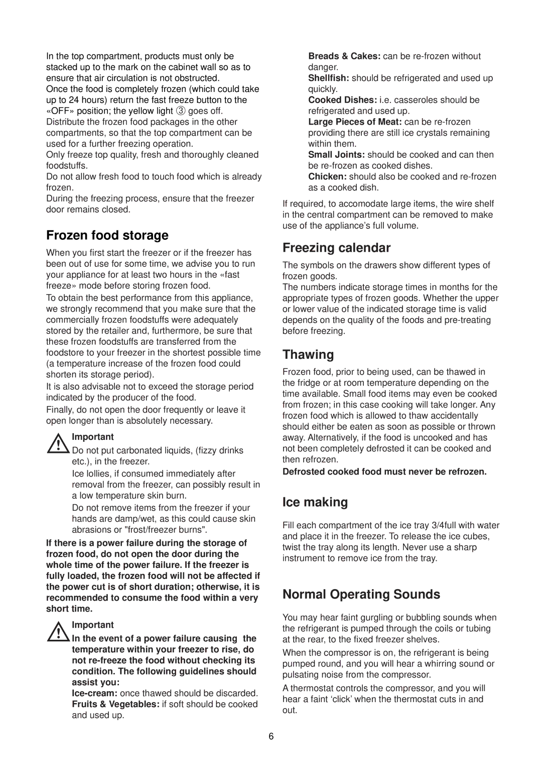 Zanussi ZF 24 W manual Frozen food storage, Freezing calendar, Thawing, Ice making, Normal Operating Sounds 