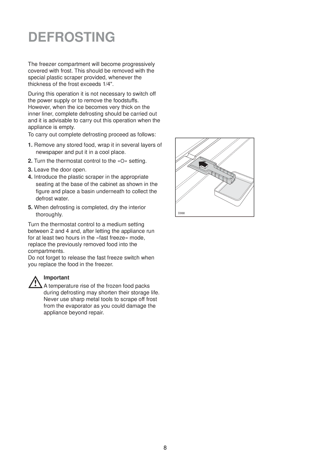 Zanussi ZF 24 W manual Defrosting 