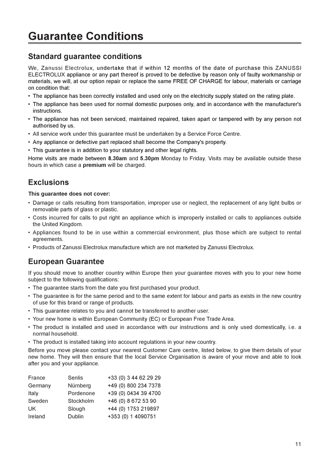 Zanussi ZF 56 SI manual Guarantee Conditions, Standard guarantee conditions, Exclusions, European Guarantee 