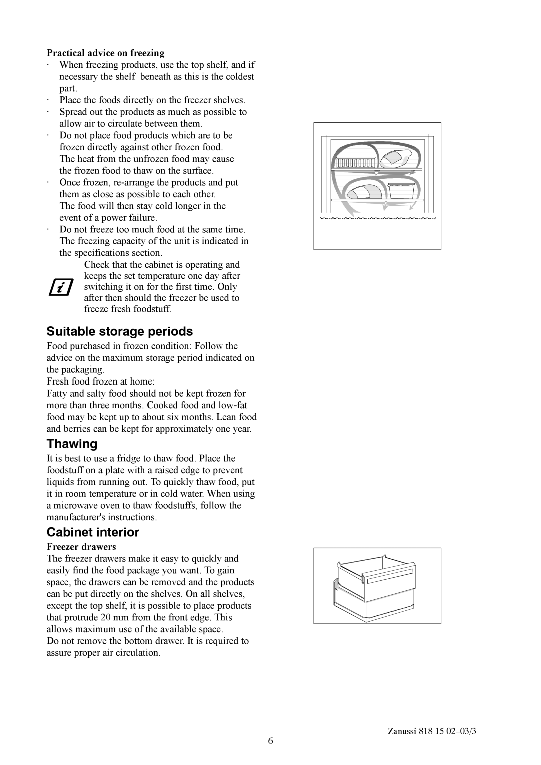 Zanussi ZF711W manual Suitable storage periods, Thawing, Cabinet interior, Practical advice on freezing, Freezer drawers 