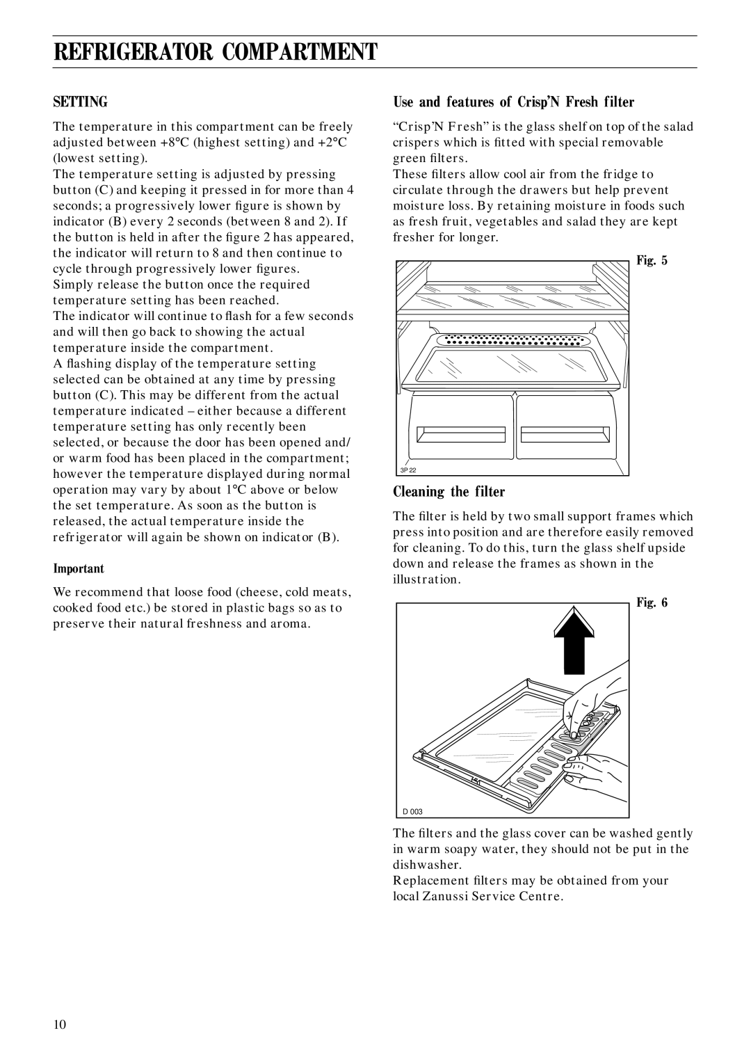 Zanussi ZFC 102 manual Refrigerator Compartment, Use and features of Crisp’N Fresh filter, Cleaning the filter 