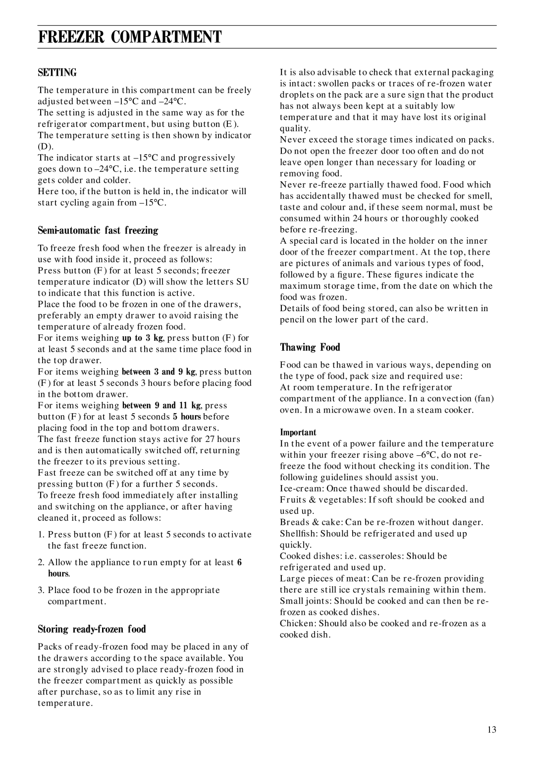 Zanussi ZFC 102 manual Freezer Compartment, Semi-automatic fast freezing, Storing ready-frozen food, Thawing Food 