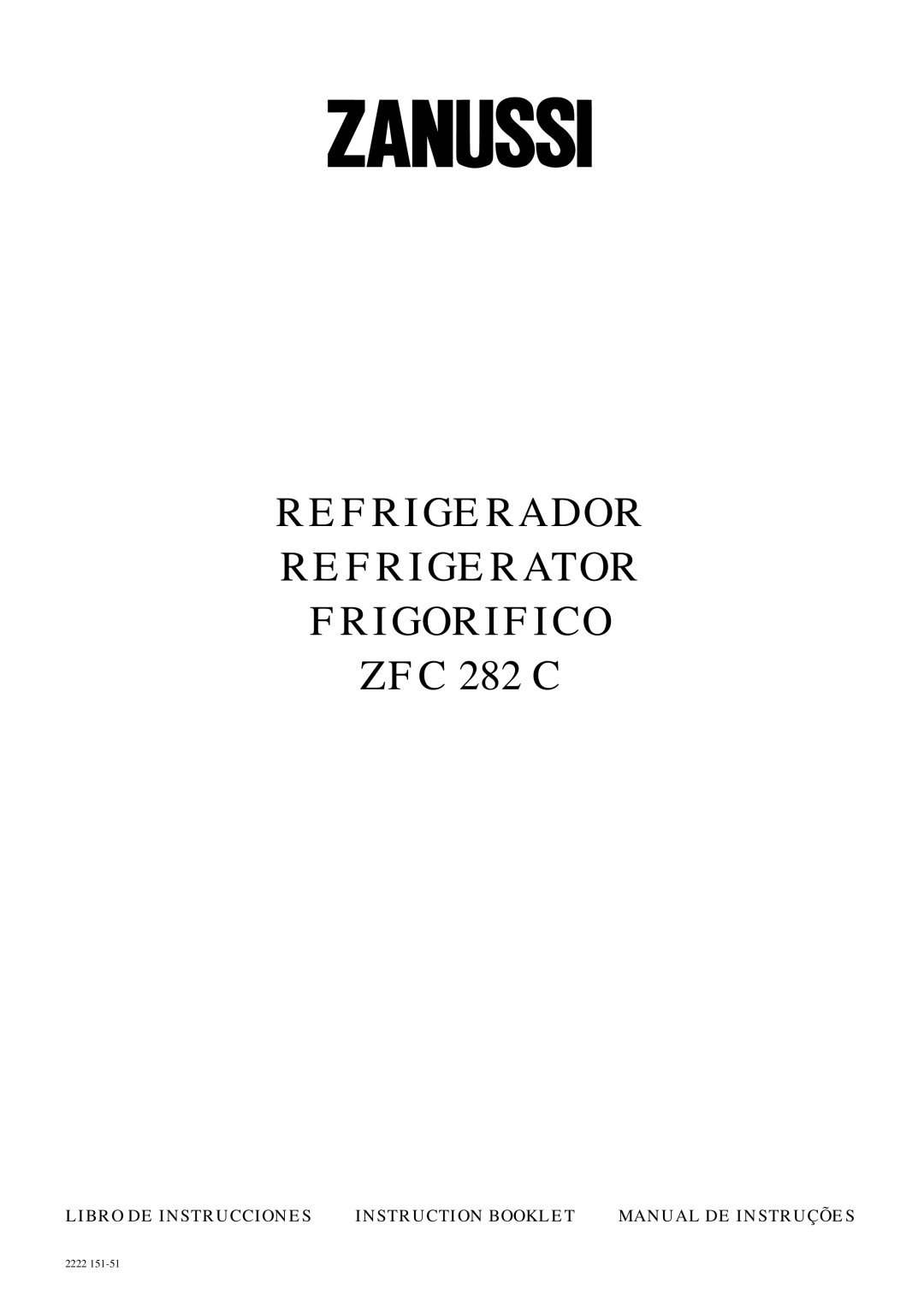 Zanussi ZFC 282 C manual Refrigerador Refrigerator Frigorifico 