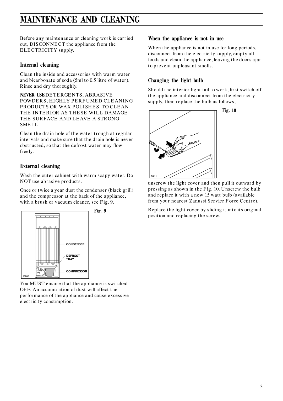 Zanussi ZFC 50/17 manual Maintenance and Cleaning, Internal cleaning, External cleaning, When the appliance is not in use 