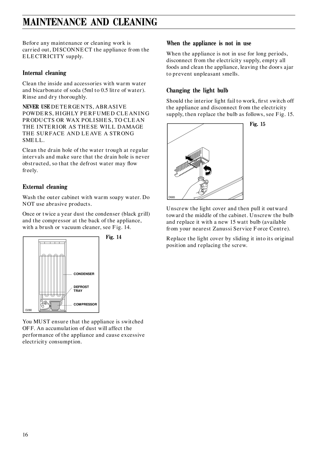 Zanussi ZFC 60/30 LE Maintenance and Cleaning, Internal cleaning, External cleaning, When the appliance is not in use 