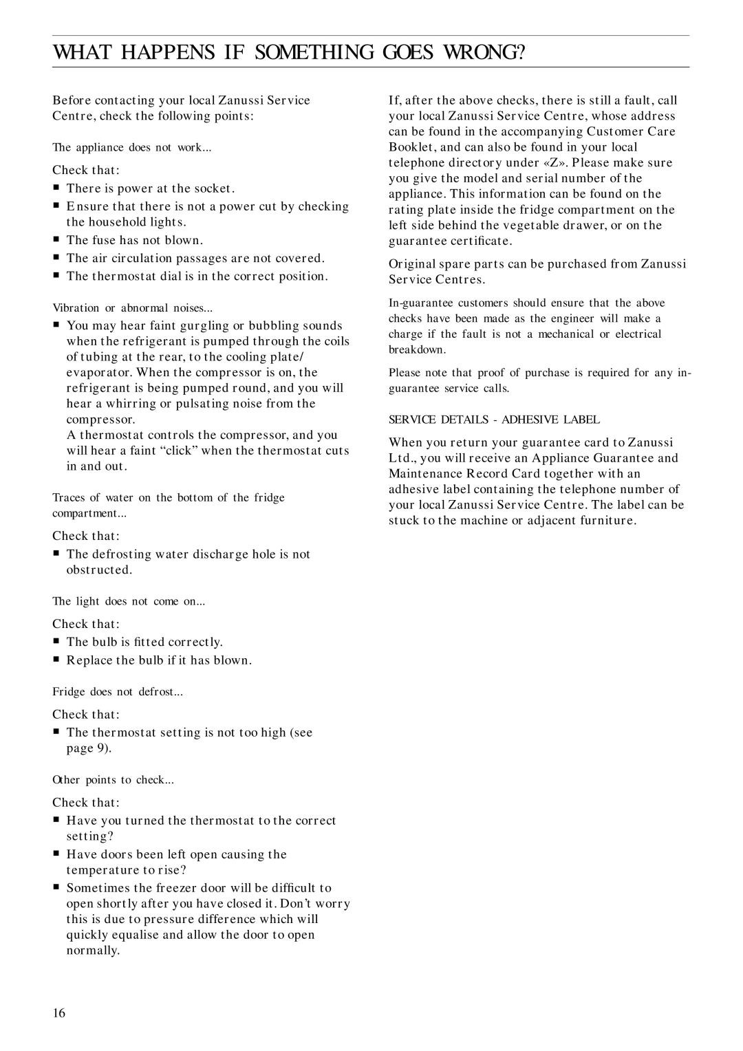 Zanussi ZFC 62/23 FF manual What Happens if Something Goes WRONG? 