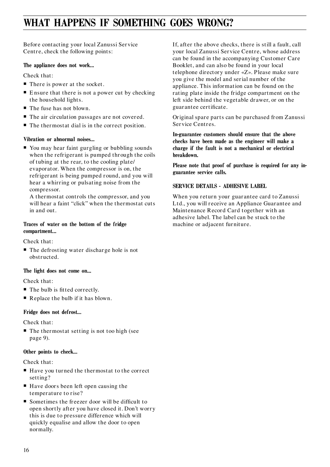 Zanussi ZFC 66/14 manual What Happens if Something Goes WRONG? 