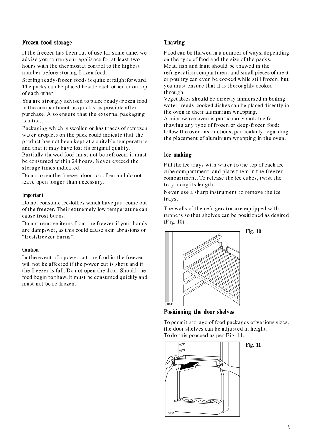 Zanussi ZFC 67/14 manual Frozen food storage, Thawing, Ice making, Positioning the door shelves 