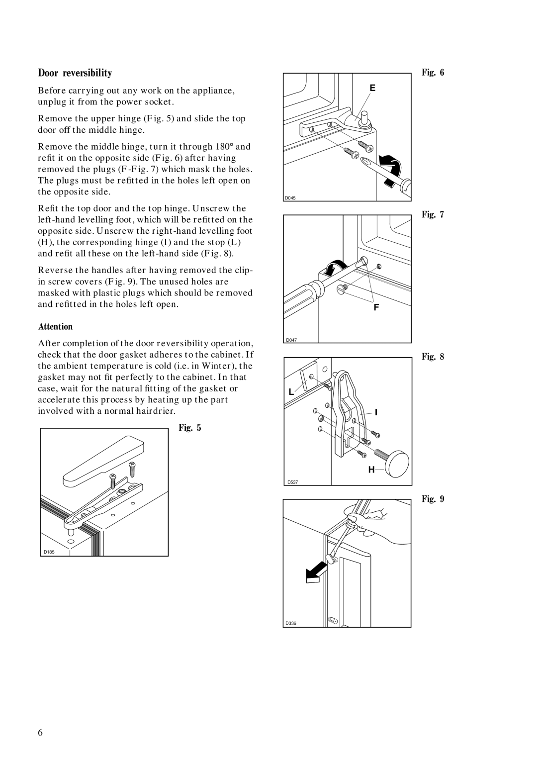 Zanussi ZFC 67/14 manual Door reversibility, L I H 