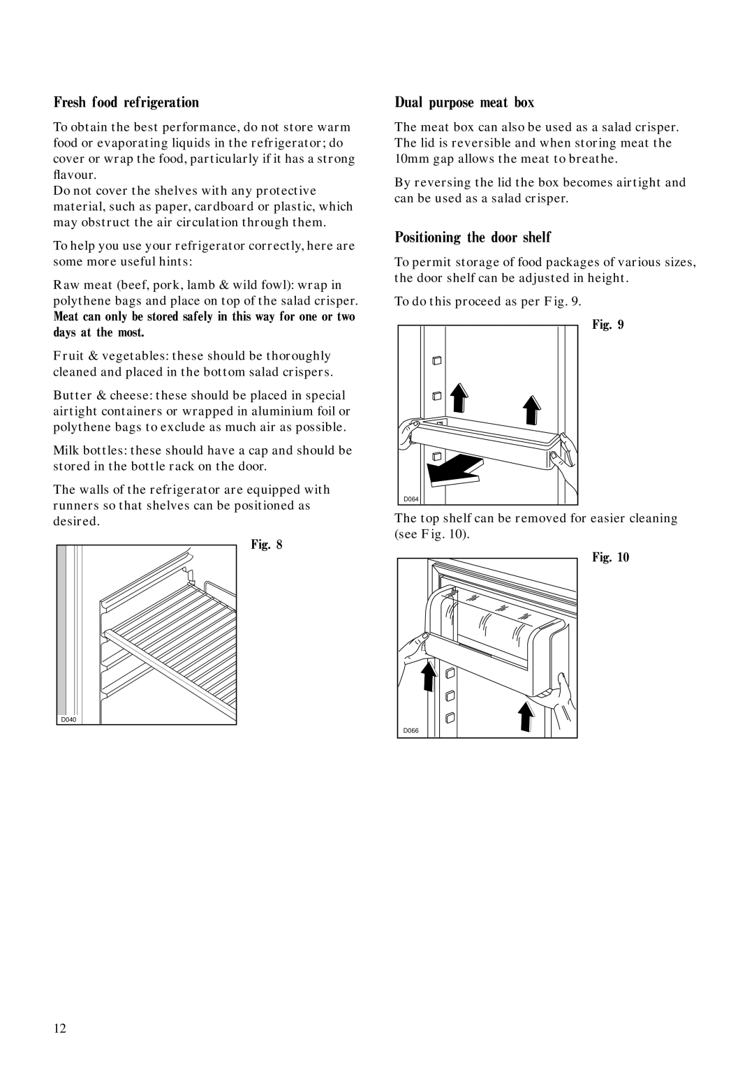 Zanussi ZFC 77/31 FF manual Fresh food refrigeration, Dual purpose meat box, Positioning the door shelf 