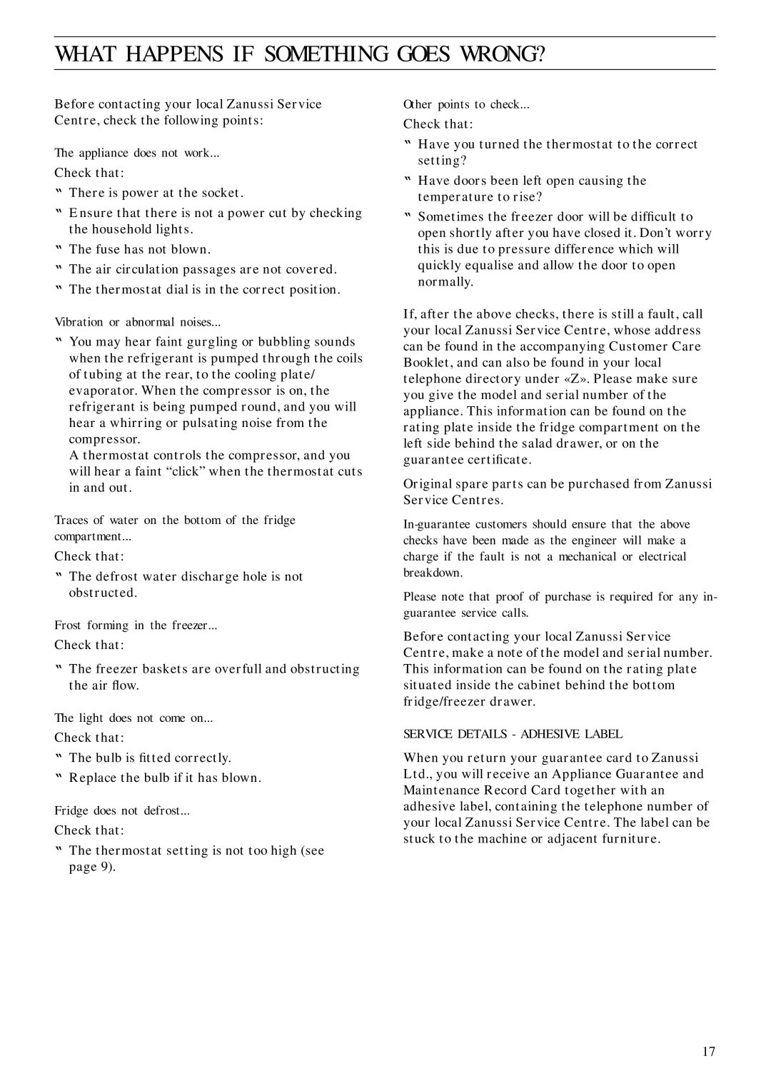 Zanussi ZFC 77/31 FF manual What Happens if Something Goes WRONG? 