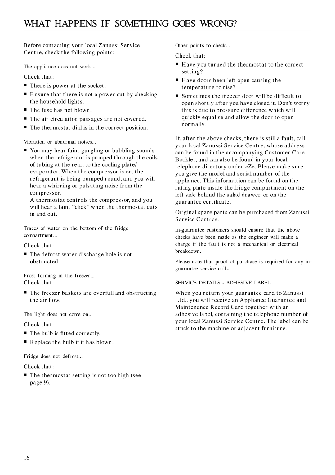 Zanussi ZFC 80/30 FF manual What Happens if Something Goes WRONG? 