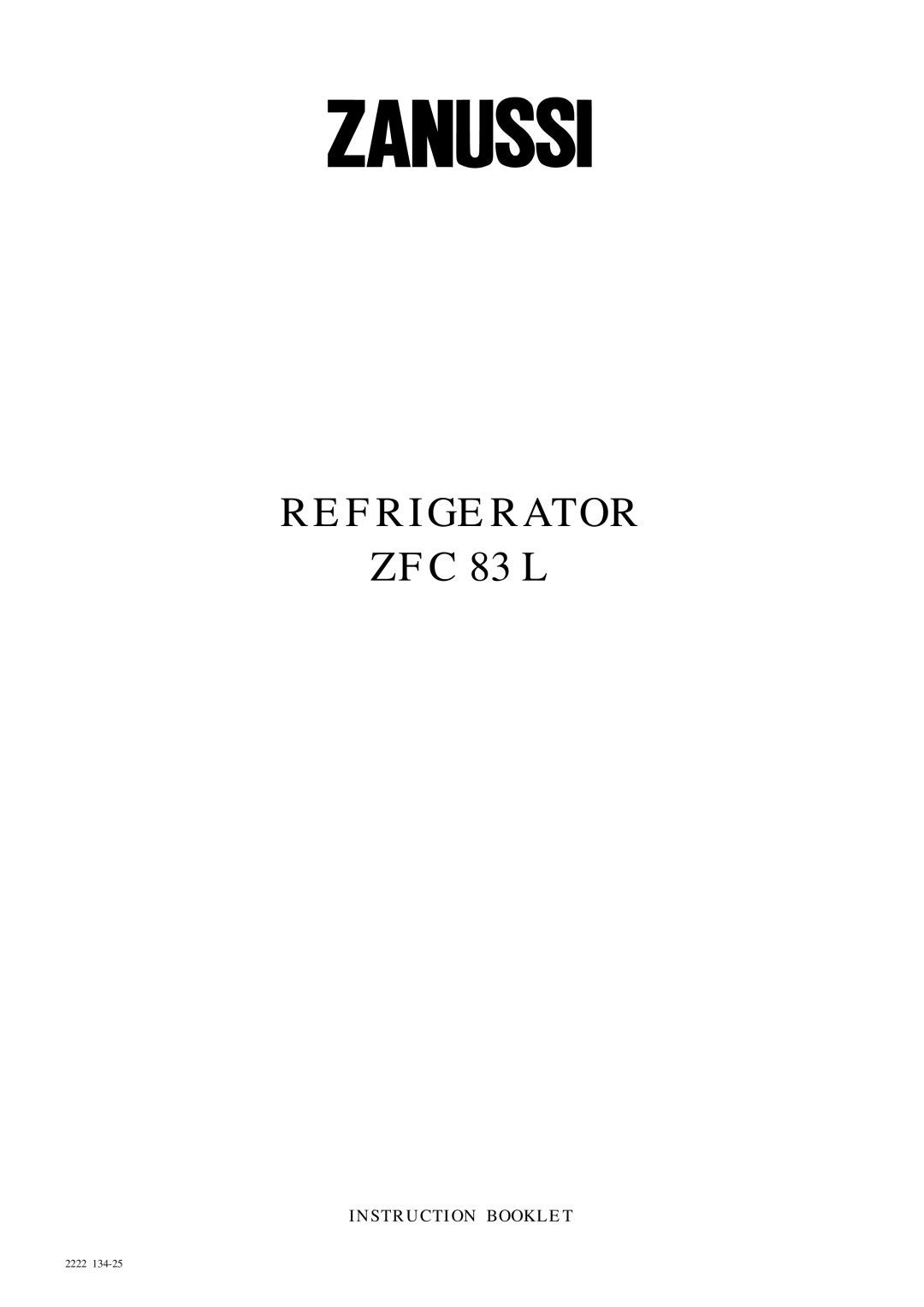 Zanussi manual REFRIGERATOR ZFC 83 L, Instruction Booklet, 2222 