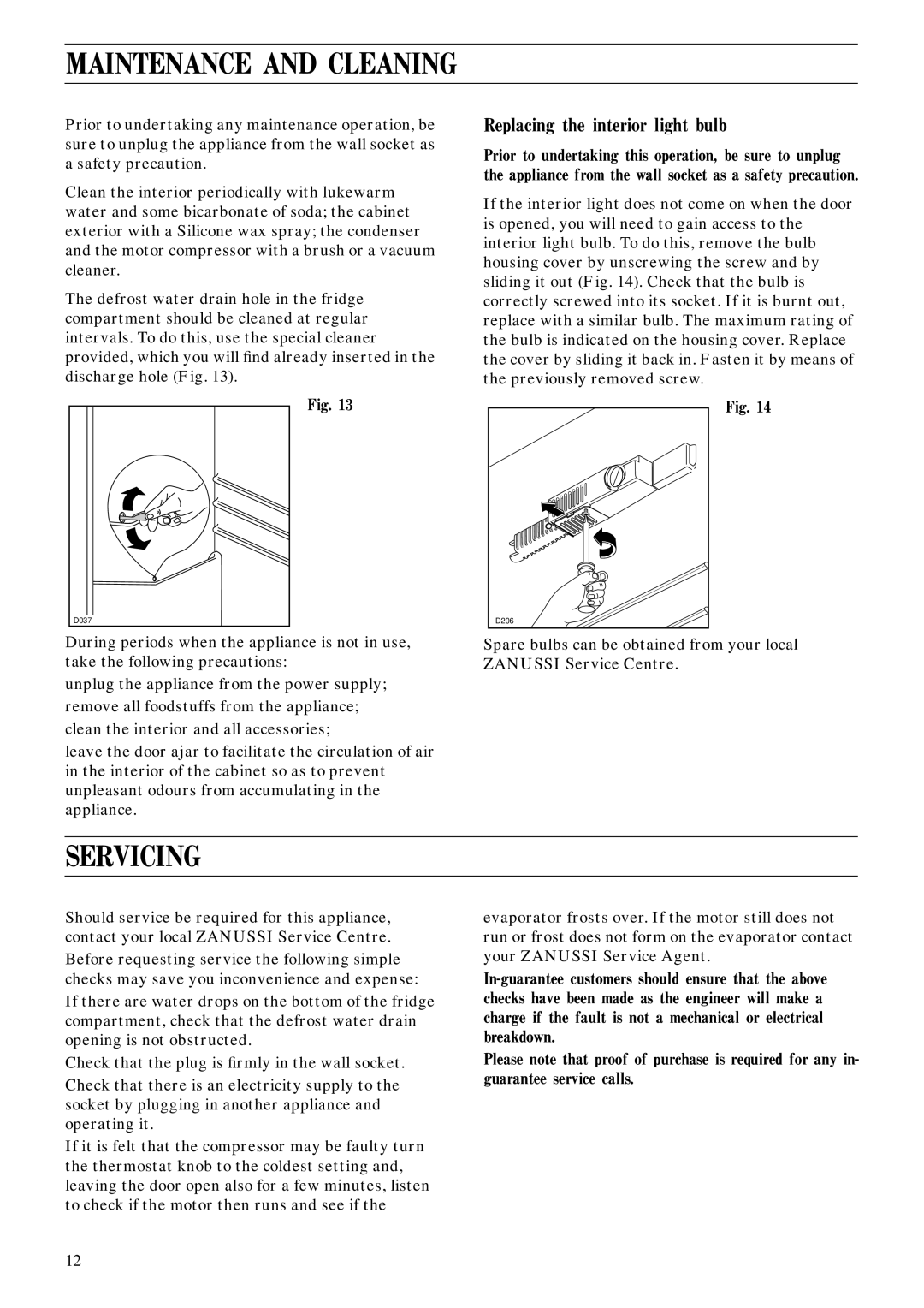 Zanussi ZFCA 62/26 manual Maintenance and Cleaning, Servicing, Replacing the interior light bulb 