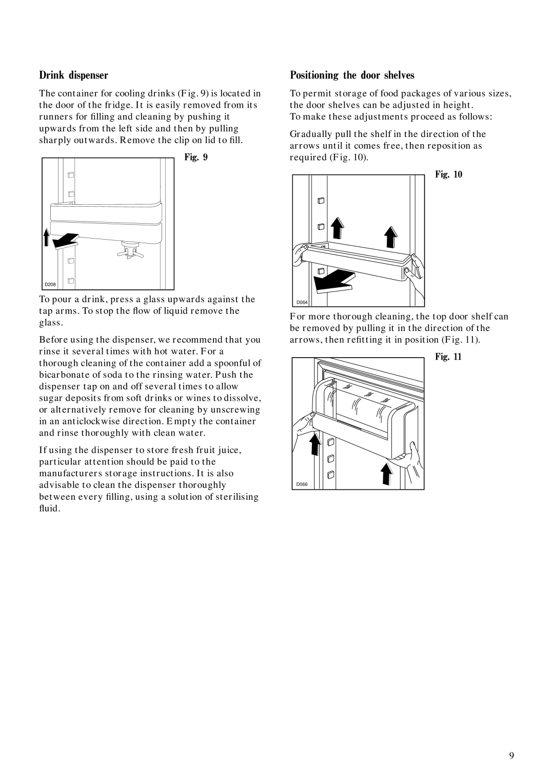 Zanussi ZFCA 62/26 manual Drink dispenser, Positioning the door shelves 