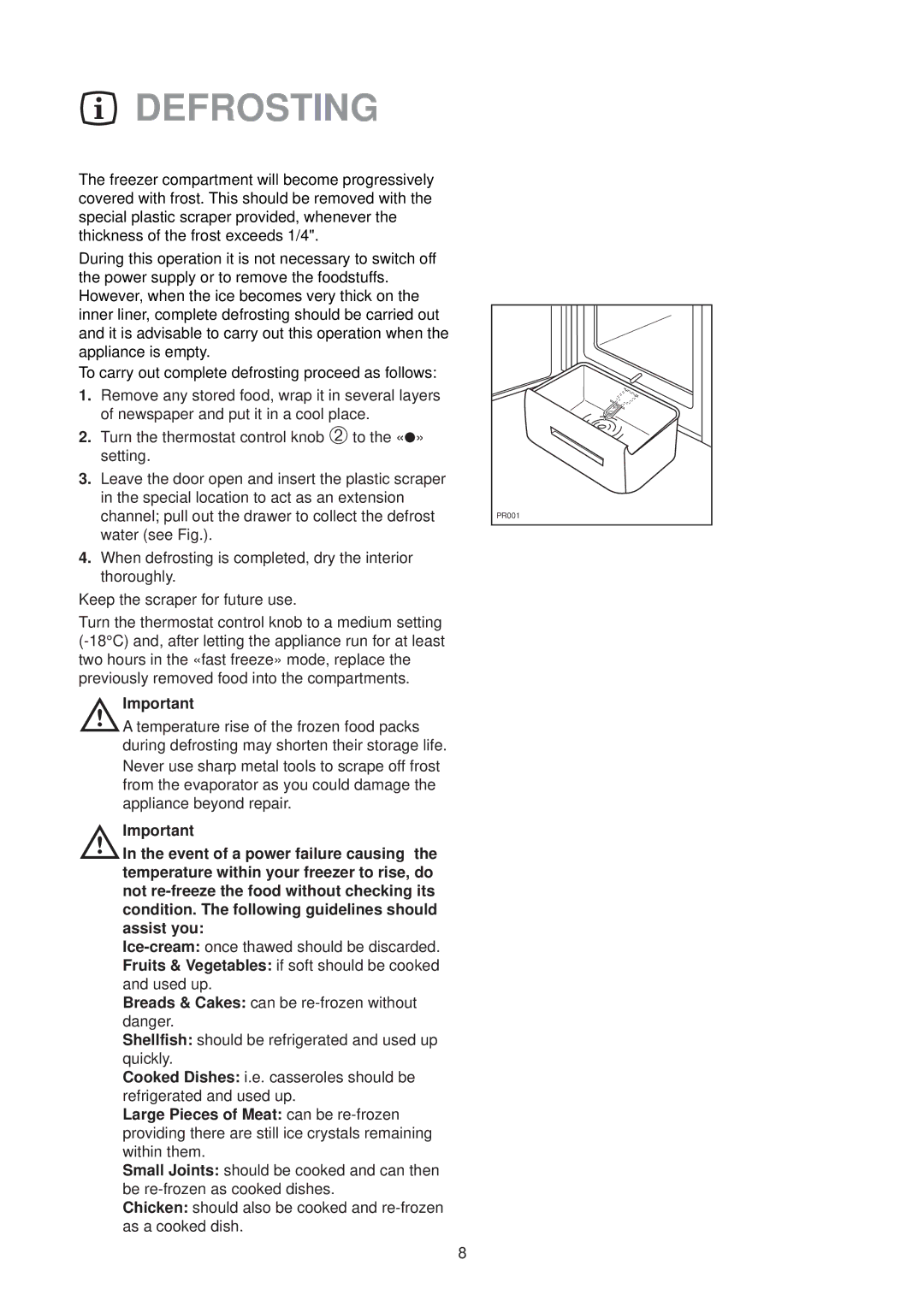 Zanussi ZFE 74 W manual Defrosting 