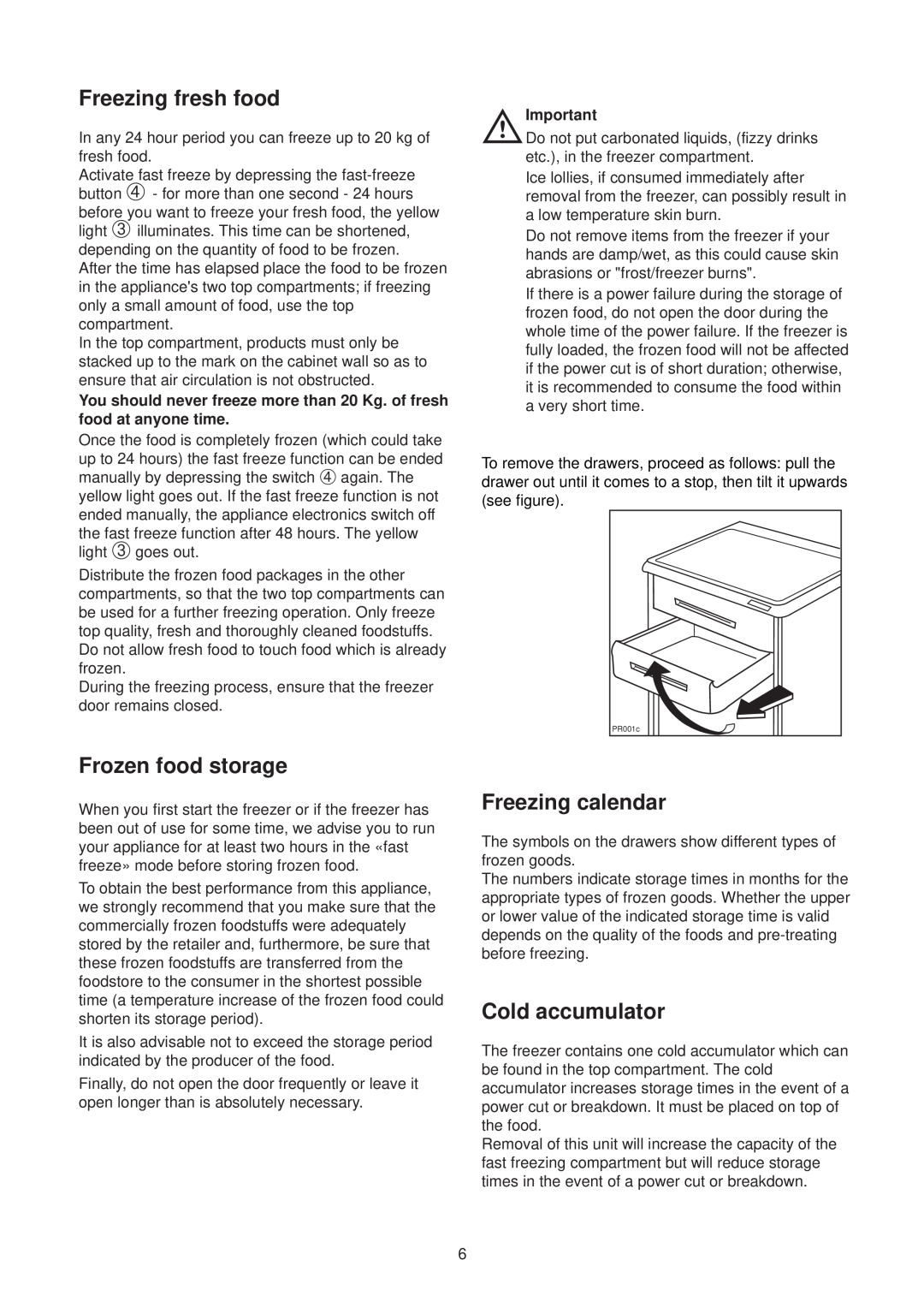 Zanussi ZFE 74 W manual Freezing fresh food, Frozen food storage, Freezing calendar, Cold accumulator 