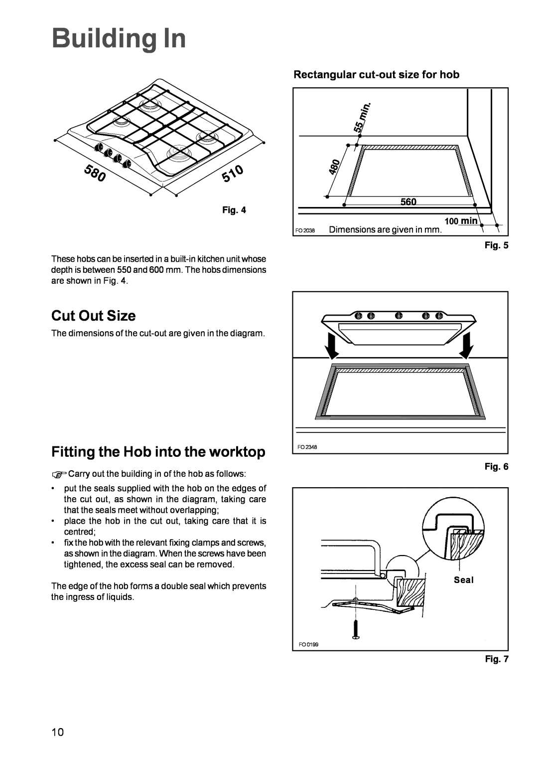 Zanussi ZGF 681 Building In, Cut Out Size, Fitting the Hob into the worktop, Rectangular cut-out size for hob, 560 100 min 