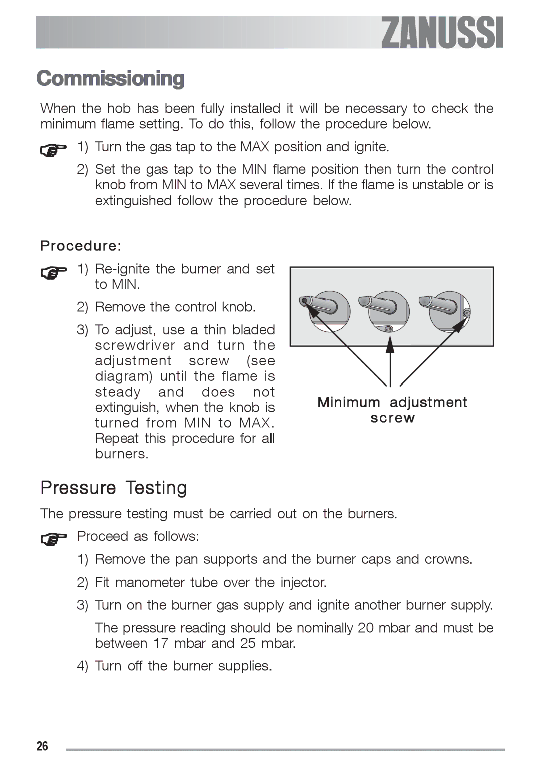 Zanussi ZGF 692 CT manual Commissioning, Pressure Testing, Procedure, Minimum adjustment, Screw 