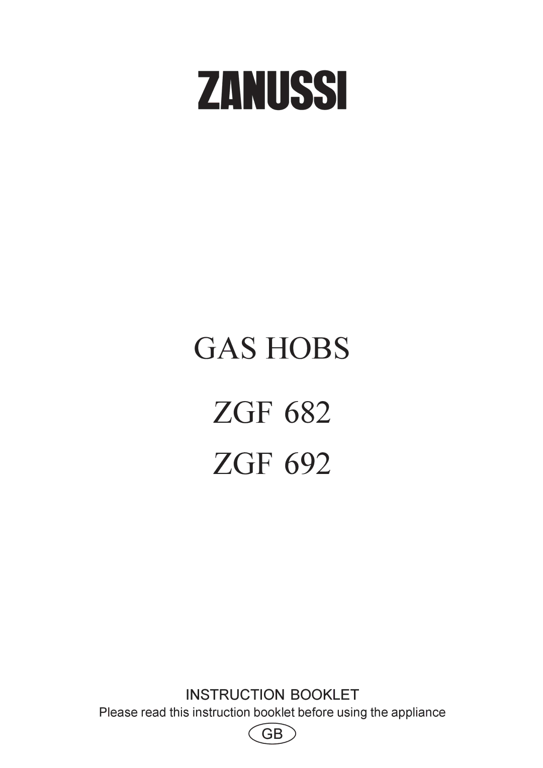 Zanussi ZGF 682, ZGF 692 manual GAS Hobs 