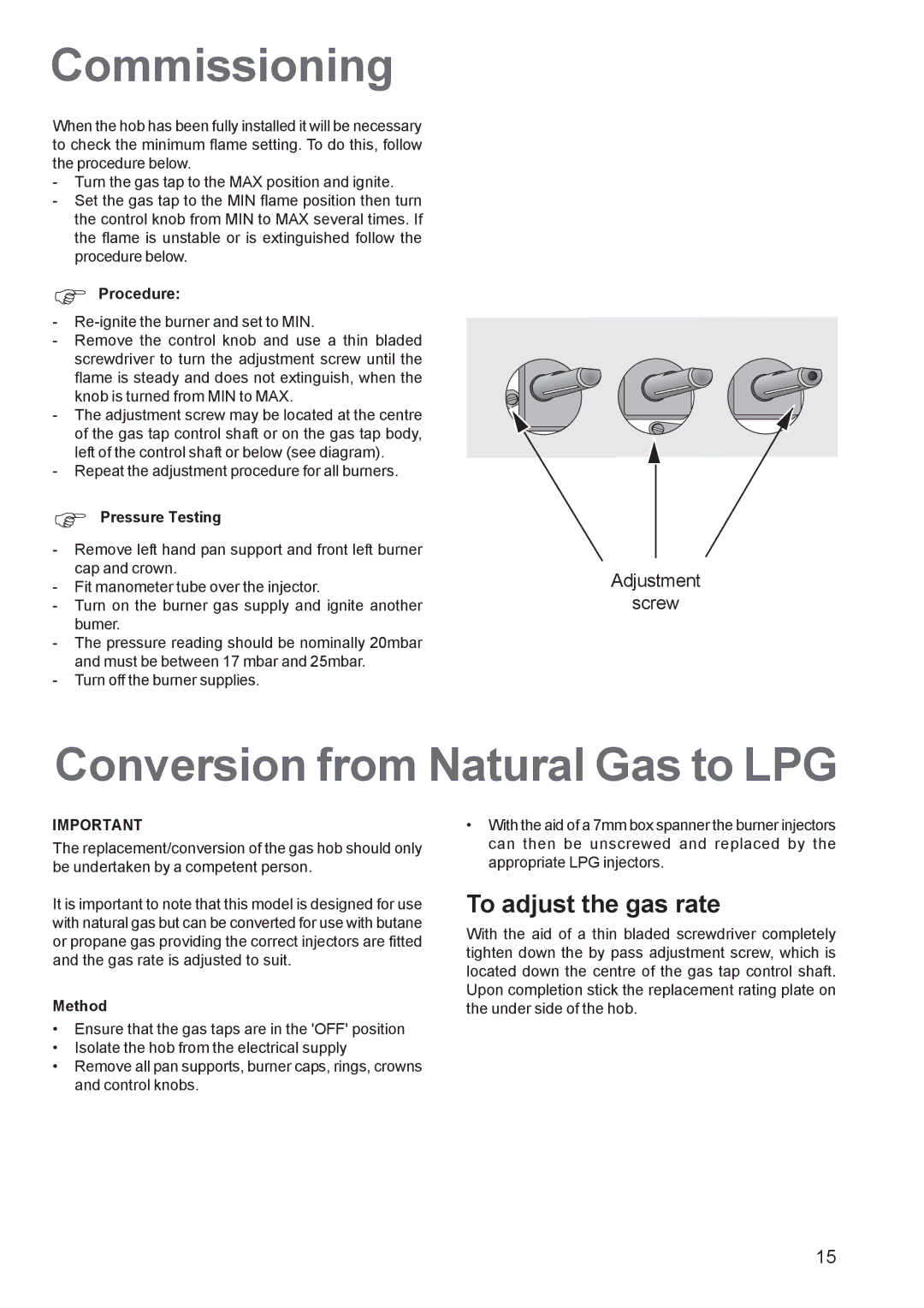 Zanussi ZGF 682, ZGF 692 manual Commissioning, Conversion from Natural Gas to LPG, To adjust the gas rate 