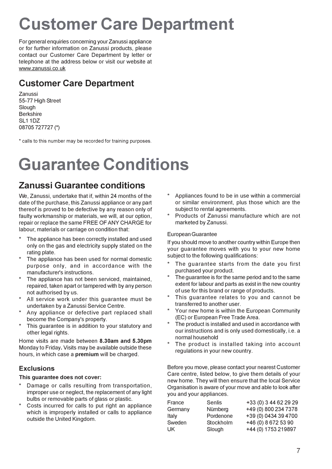 Zanussi ZGF 682, ZGF 692 manual Customer Care Department, Guarantee Conditions, Zanussi Guarantee conditions 