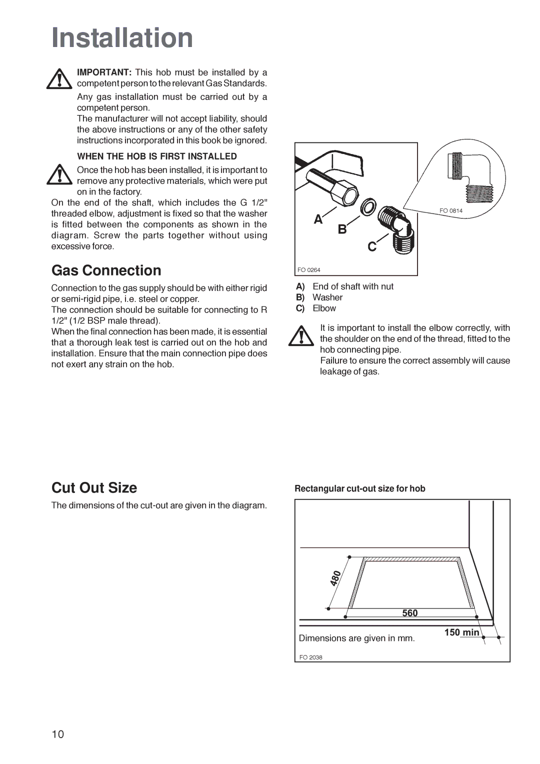 Zanussi ZGF 782 CTN, ZGF 782 CTX manual Installation, Gas Connection, Cut Out Size, When the HOB is First Installed 