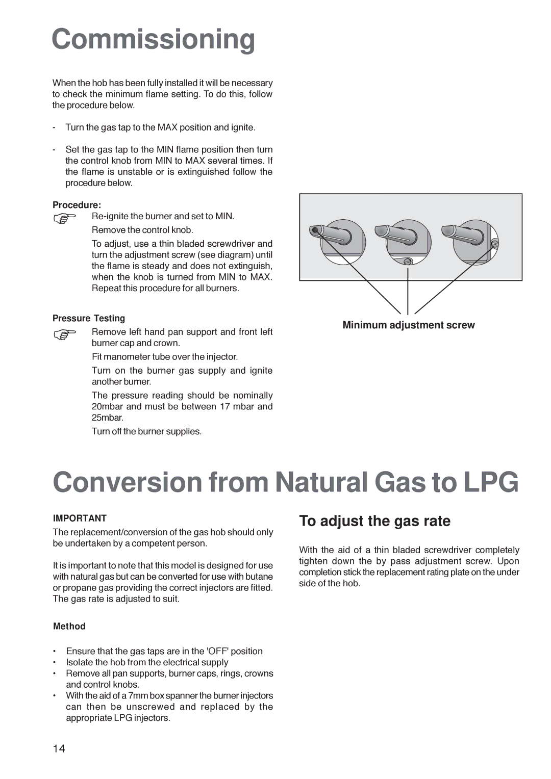 Zanussi ZGF 7820 manual Commissioning, Conversion from Natural Gas to LPG, To adjust the gas rate, Pressure Testing, Method 