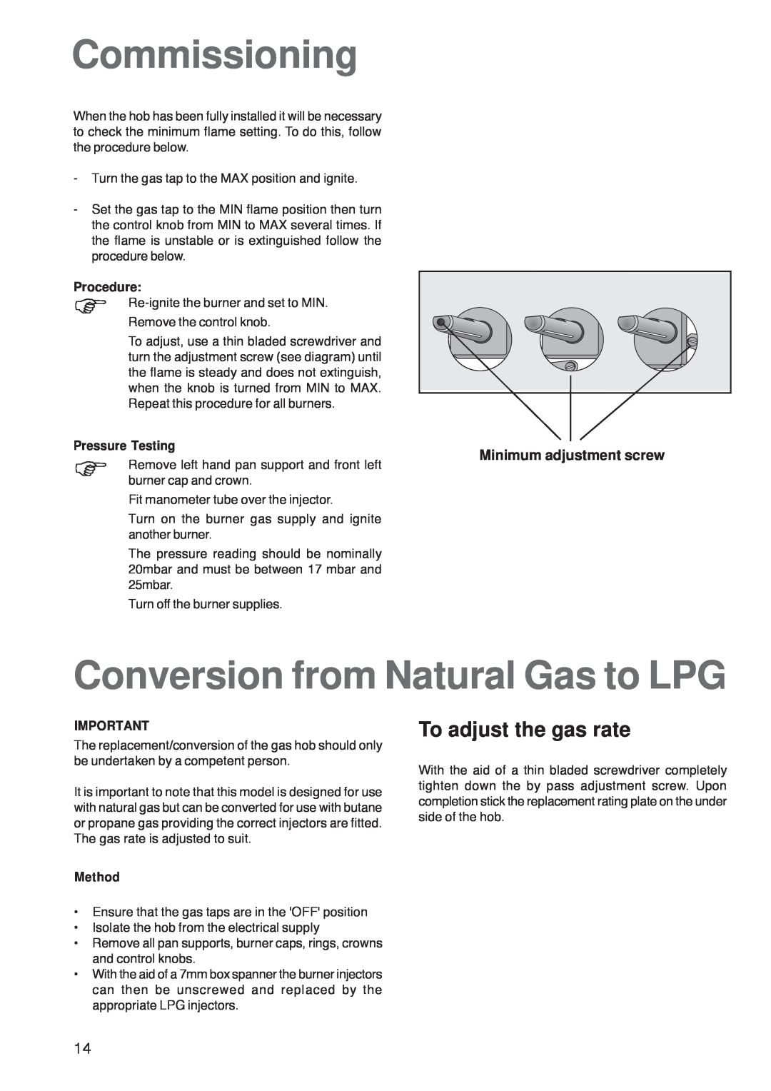 Zanussi ZGF 7820 manual Commissioning, Conversion from Natural Gas to LPG, To adjust the gas rate, Pressure Testing, Method 