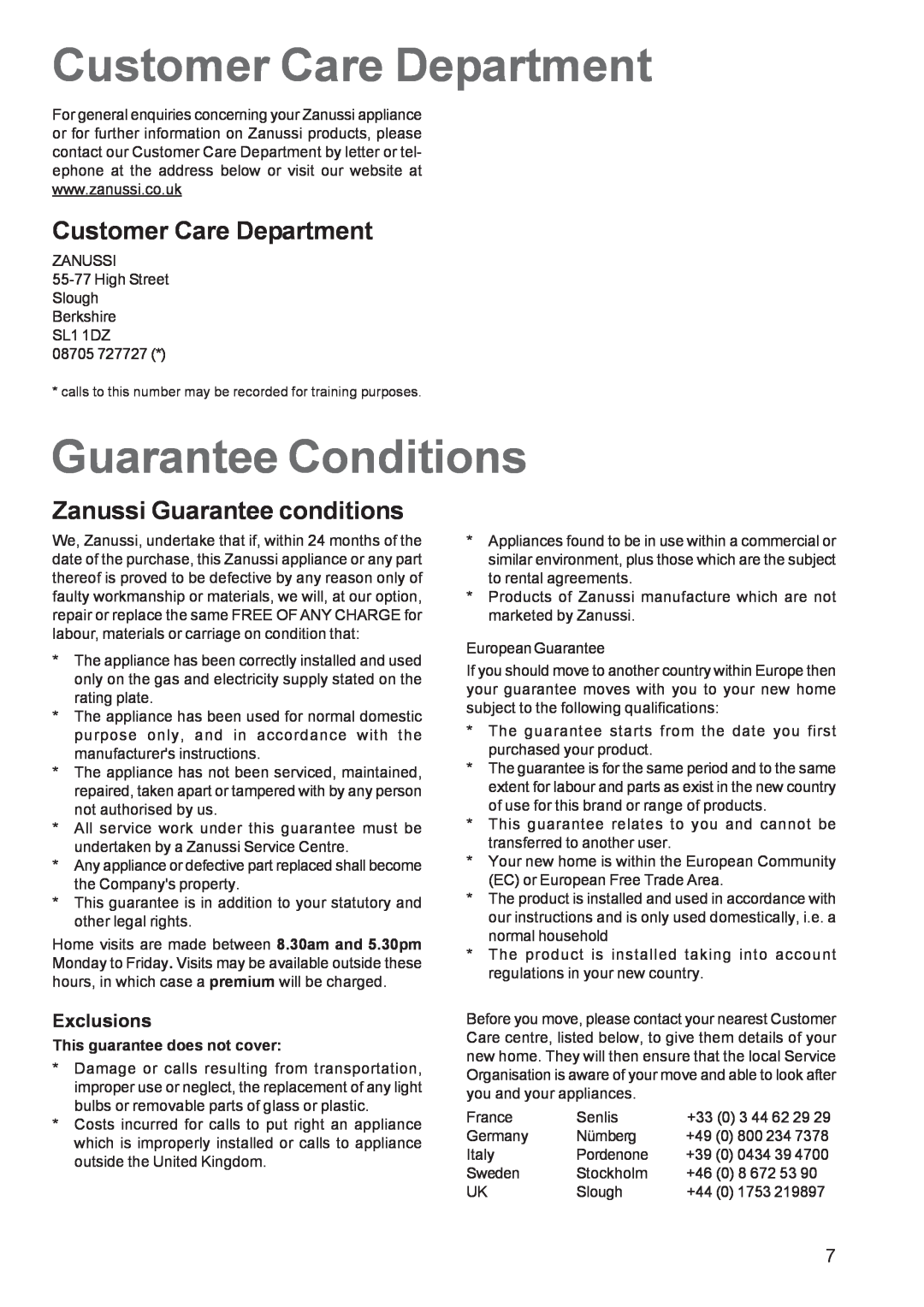 Zanussi ZGF 982 manual Customer Care Department, Guarantee Conditions, Zanussi Guarantee conditions, Exclusions 