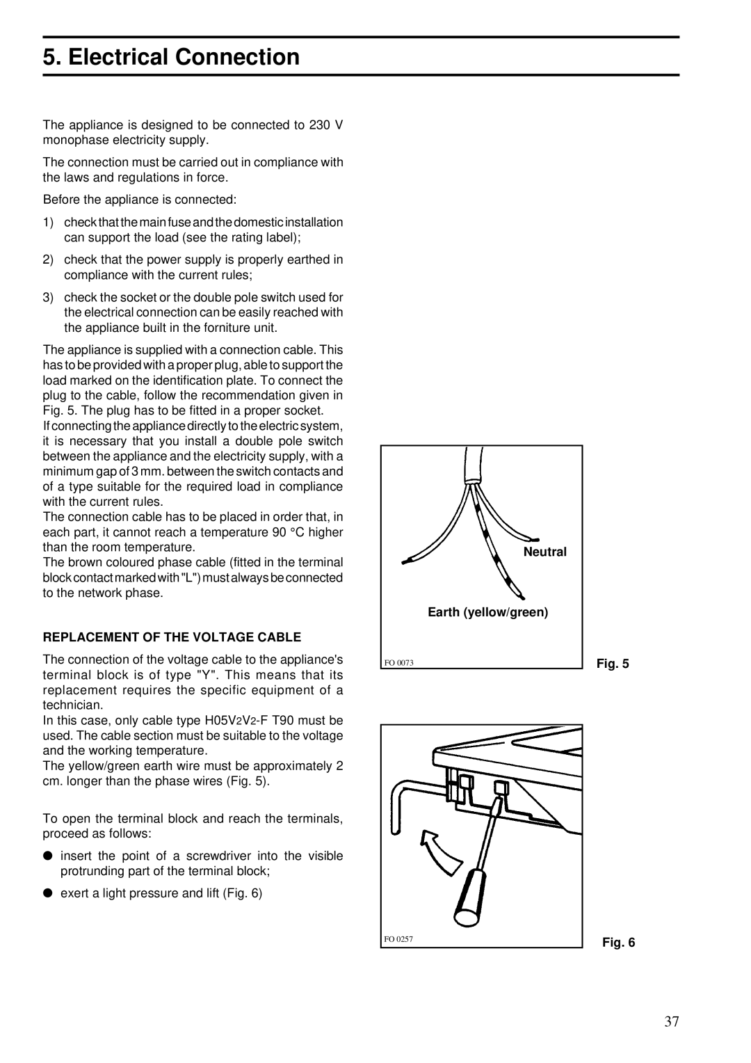 Zanussi ZGF 983 manual Electrical Connection, Replacement of the Voltage Cable, Neutral Earth yellow/green 