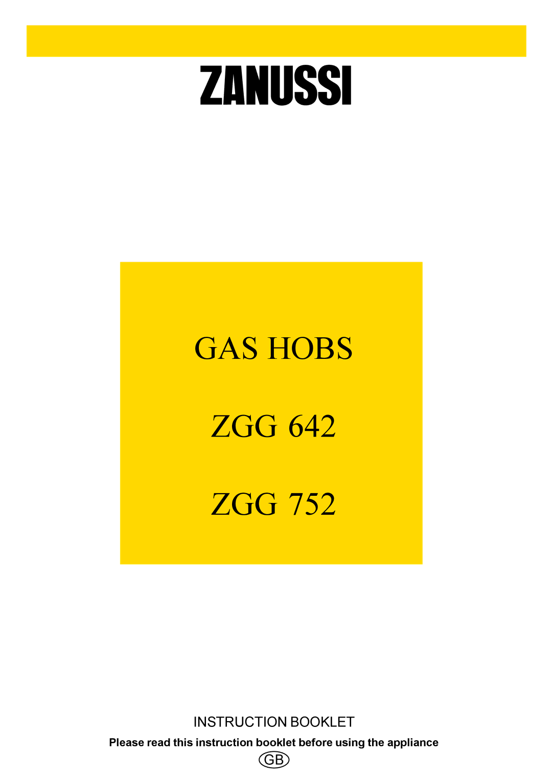 Zanussi ZGG 642 ZGG 752 manual GAS Hobs 