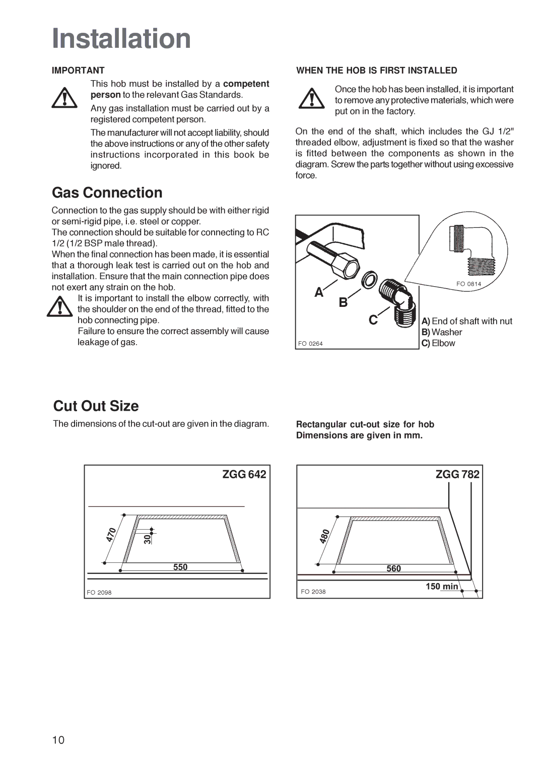 Zanussi ZGG 782 manual Installation, Gas Connection, Cut Out Size, When the HOB is First Installed 