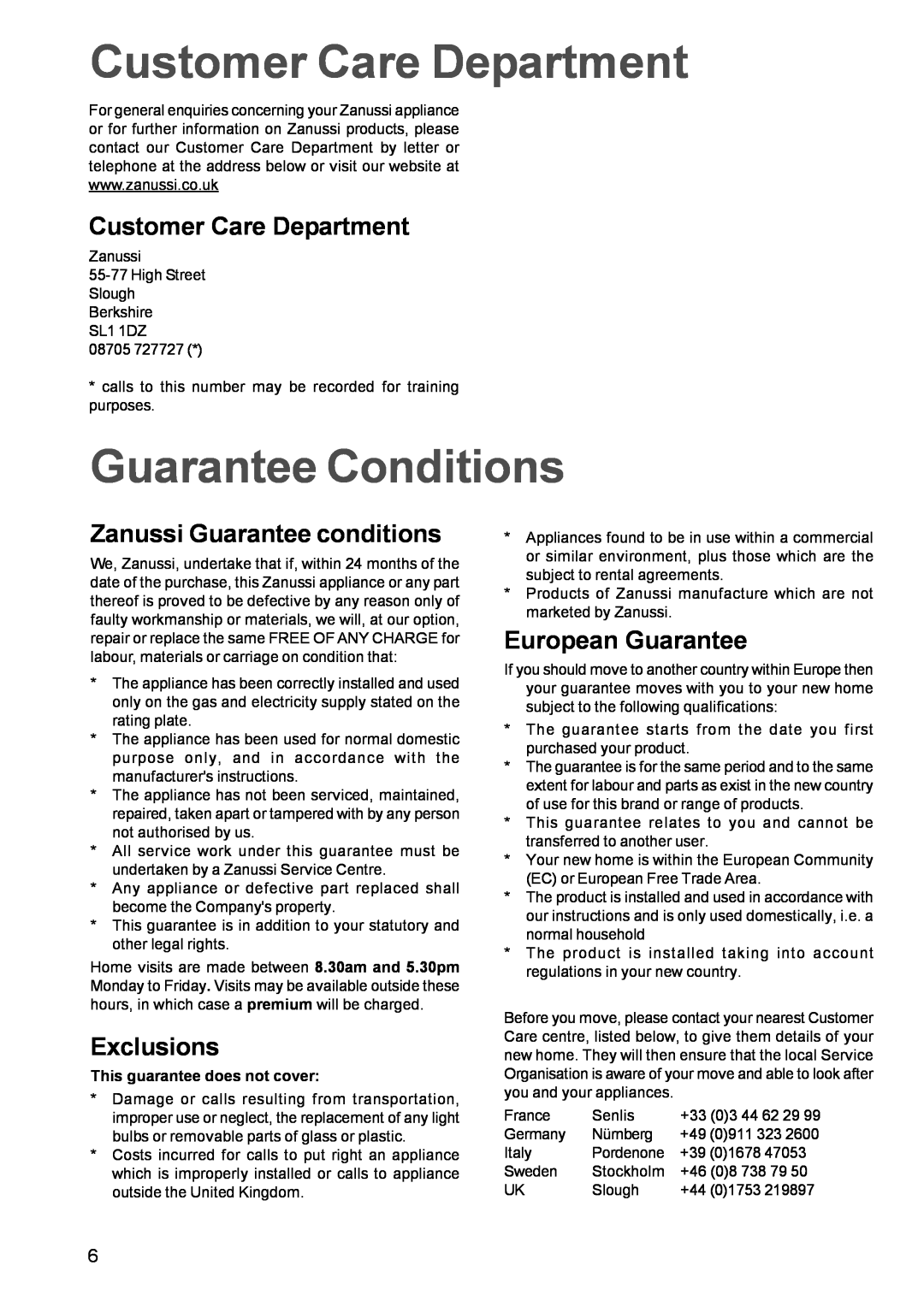 Zanussi ZGG642C manual Customer Care Department, Guarantee Conditions, Zanussi Guarantee conditions, Exclusions 